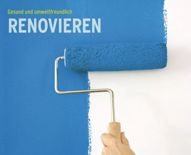 Cover. Farbrolle malt blau. Text: Gesund und umweltfreundlich renovieren