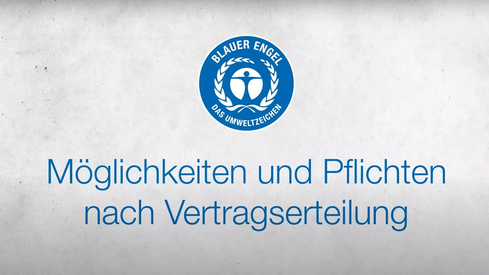 Videovorschaubild Möglichkeiten und Pflichten nach Vertragserteilung