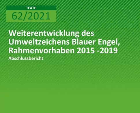 Cover: Hintergrund UBA zu Abschlussbericht "Weiterentwicklung des Umweltzeichens Blauer Engel", Rahmenvorhaben 2015-2019