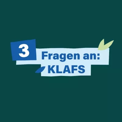Vorschaubild für das Videointerview: 3 Fragen an KLAFS