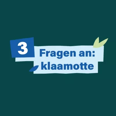 3 Fragen an klaamotte